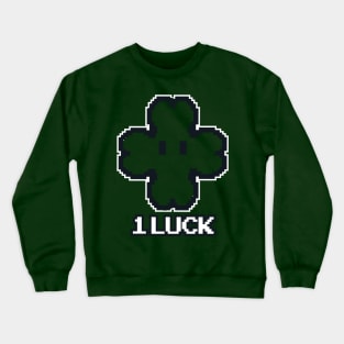 1 luck Crewneck Sweatshirt